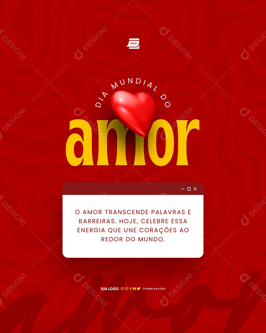 Dia Mundial do Amor 14 de Fevereiro Transcende palavras e barreiras Social Media PSD Editável