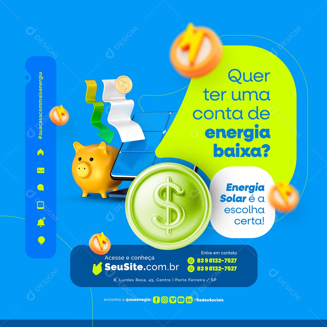 Energia Solar é a escolha certa Quer ter uma conta de energia baixa Social Media PSD Editável