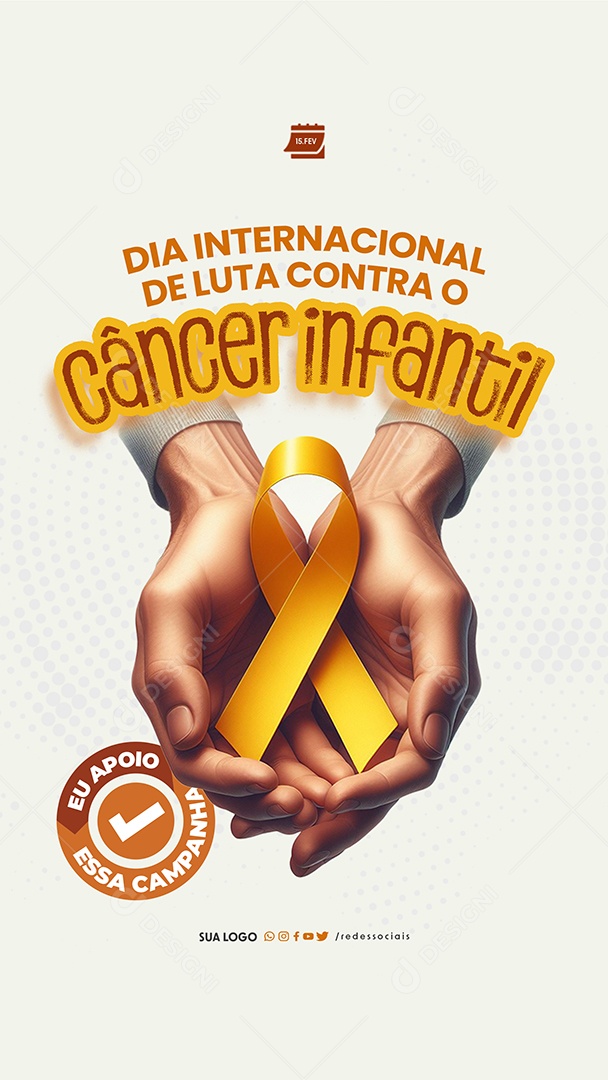 Story Dia internacional de Luta Contra o Câncer Infantil 15 de Fevereiro Social Media PSD Editável