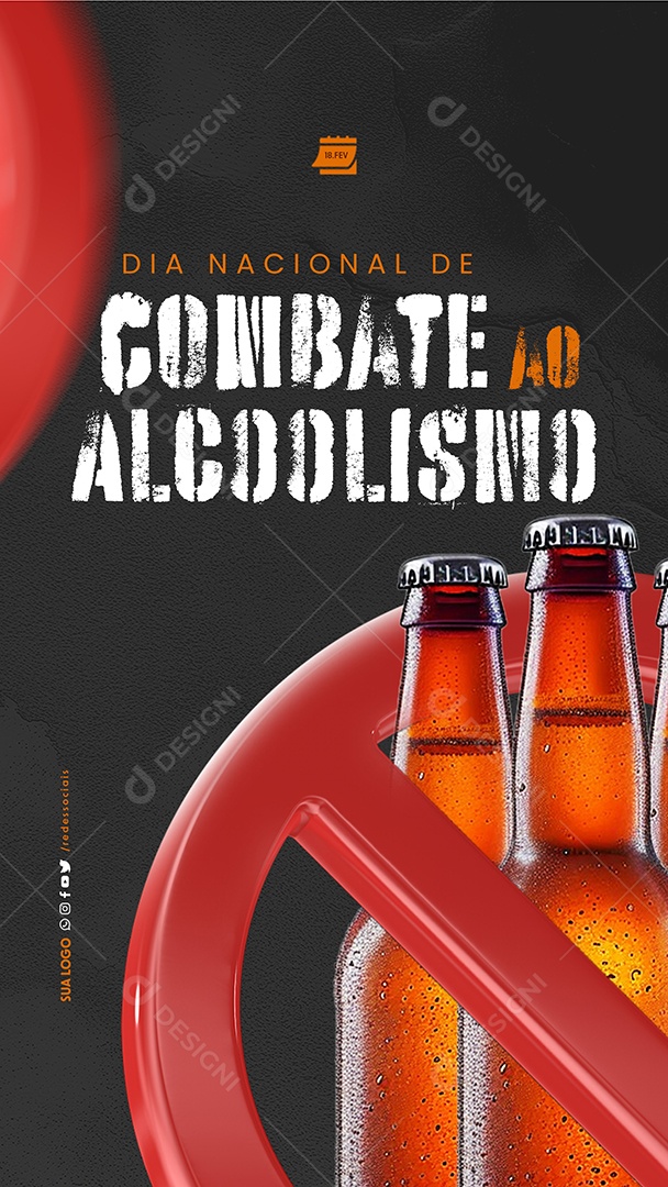 Story Dia Nacional de Combate ao Alcoolismo 18 de Fevereiro Social Media PSD Editável