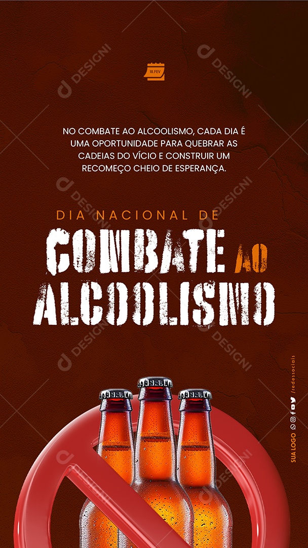 Story Dia Nacional de Combate ao Alcoolismo 18 de Fevereiro um recomeço Social Media PSD Editável