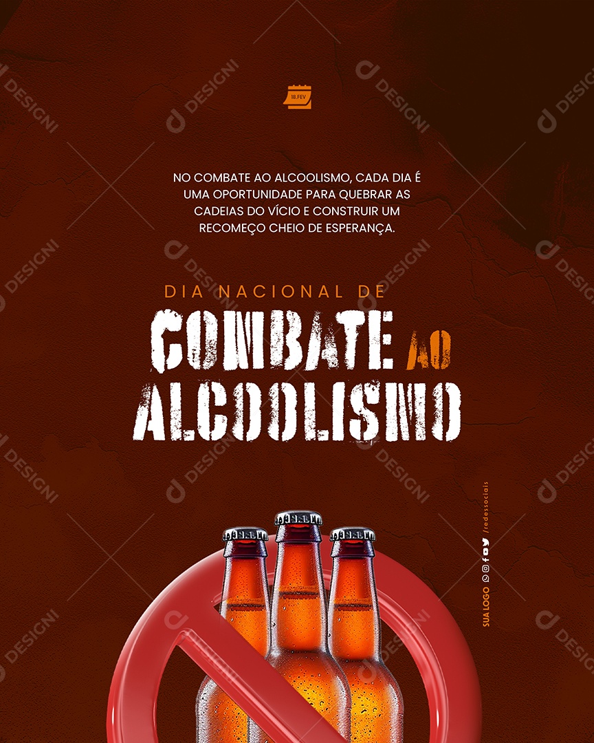 Dia Nacional de Combate ao Alcoolismo 18 de Fevereiro um recomeço Social Media PSD Editável