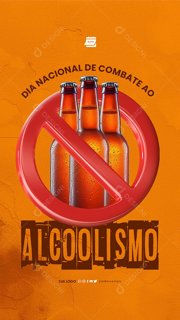 Story Dia Nacional de Combate ao Alcoolismo 18 de Fevereiro Social Media PSD Editável