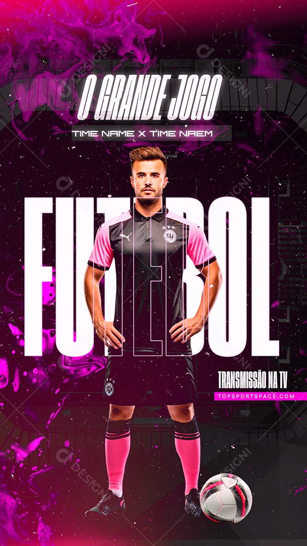Story O Grande Jogo Time Name x Time Naem Futebol Transmissão na Tv Social Media PSD Editável