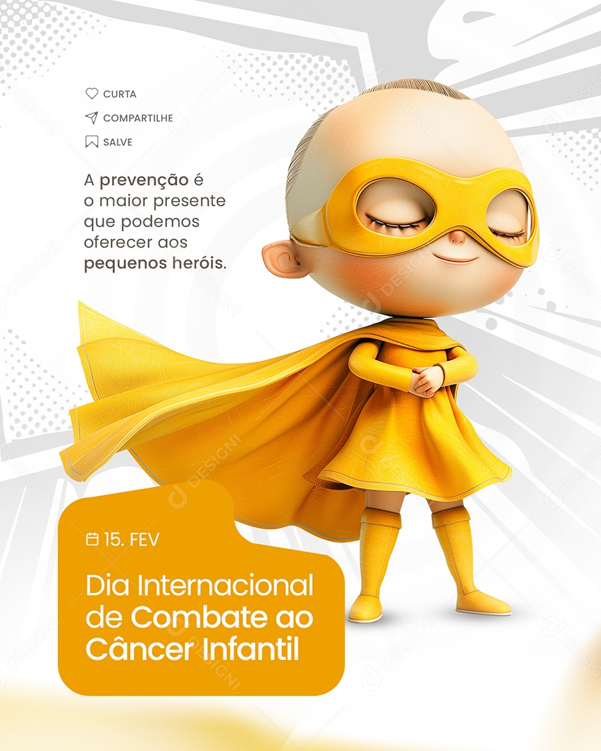 Dia internacional do Câncer Infantil 15 de Fevereiro Pequenos Heróis Social Media PSD Editável