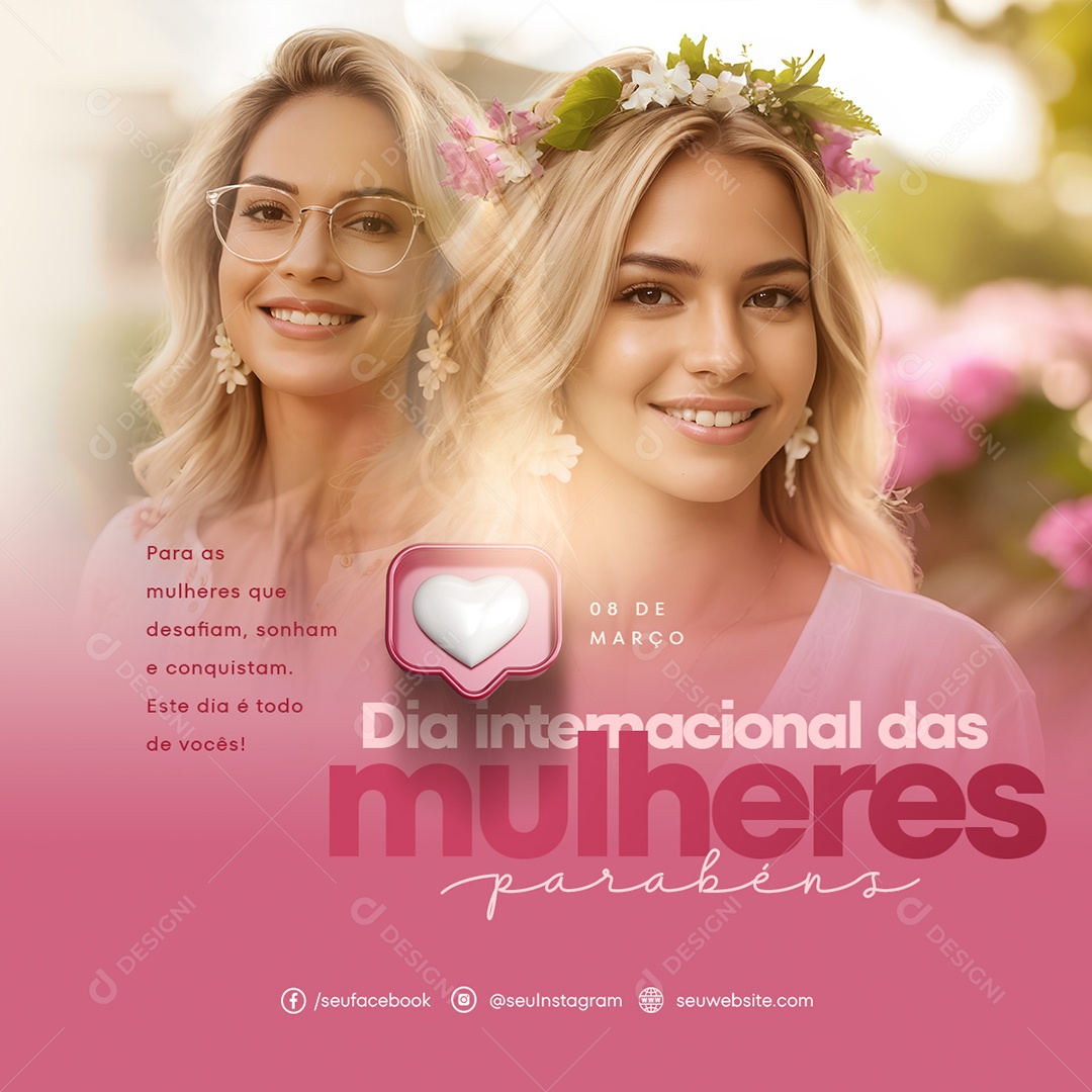 Dia Internacional das Mulheres 8 de Março que Desafiam Sonham e Conquistam Social Media PSD Editável