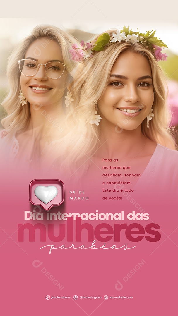 Story Dia Internacional das Mulheres 8 de Março que Desafiam Sonham e Conquistam Social Media PSD Editável