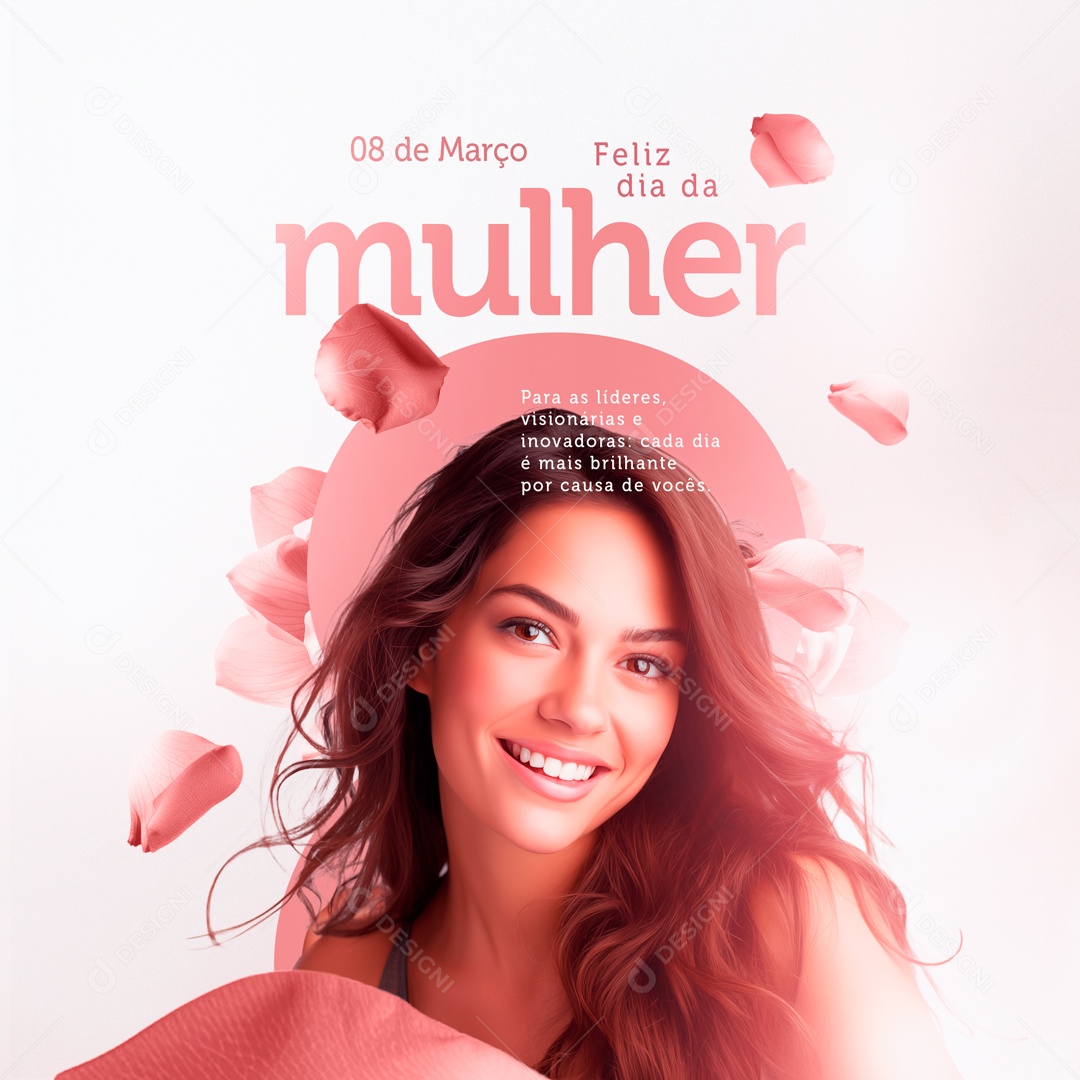 Dia Internacional das Mulheres 8 de Março é mais  Brilhante por Causa de Vocês Social Media PSD Editável