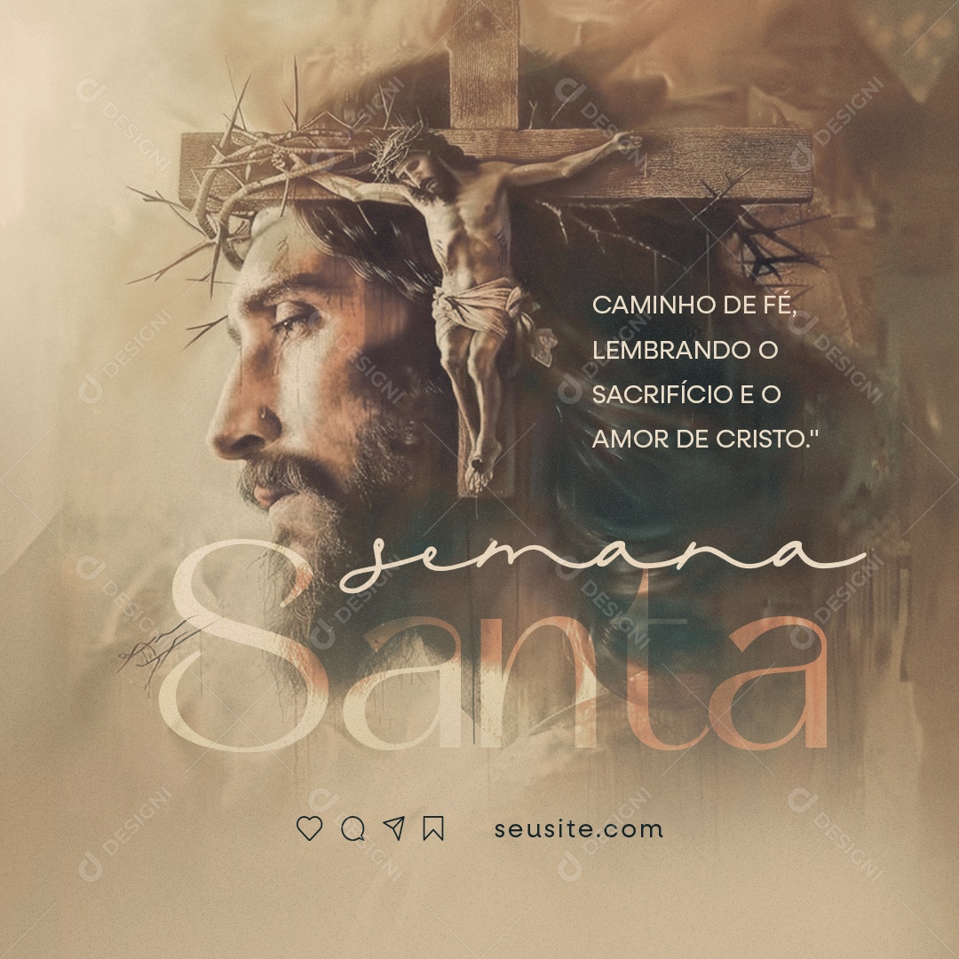 Semana Santa Caminho de Fé lembrando o Sacrifício e o Amor de Cristo Social Media PSD Editável