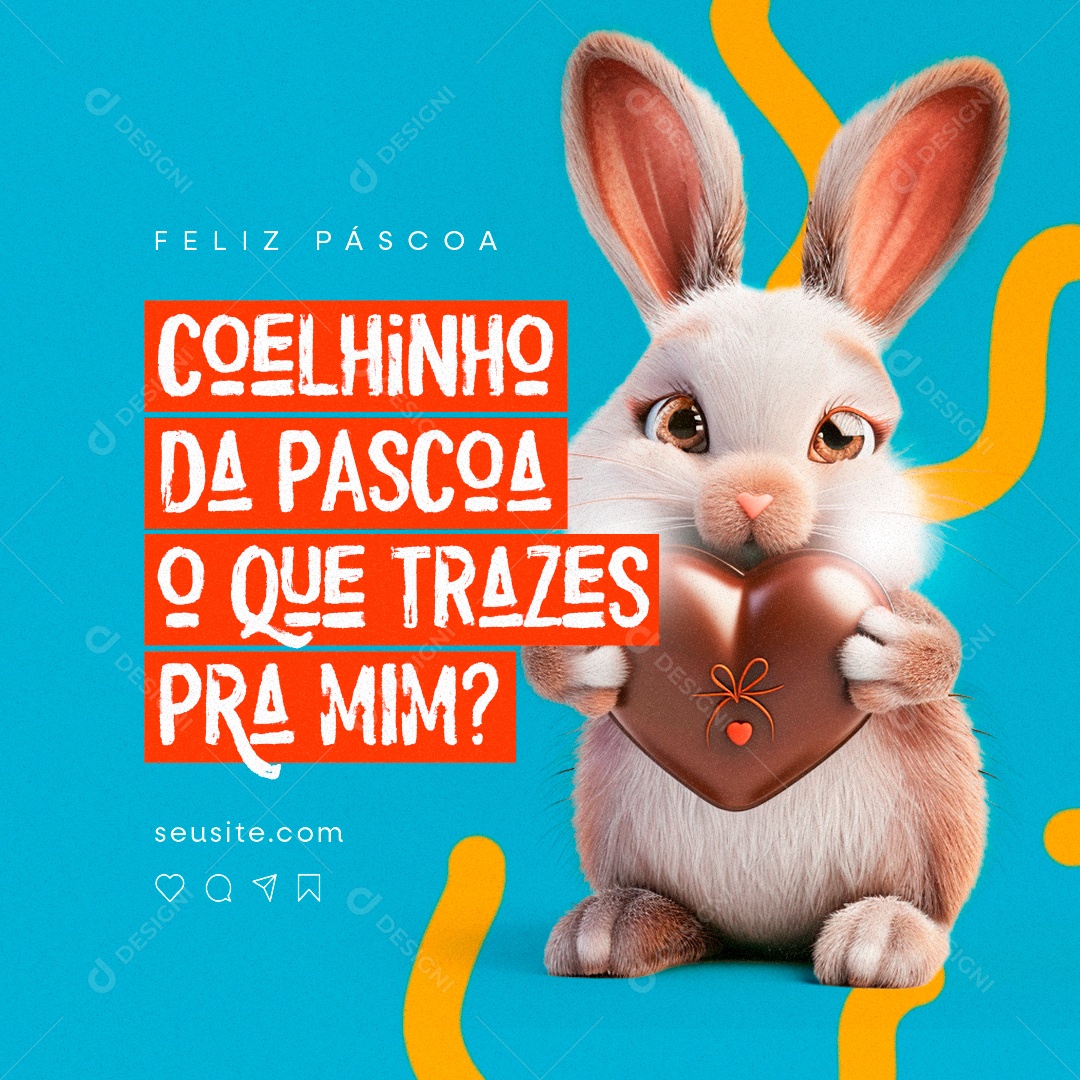 Feliz Páscoa Coelhinho da pascoa o que Trazes pra mim Social Media PSD Editável