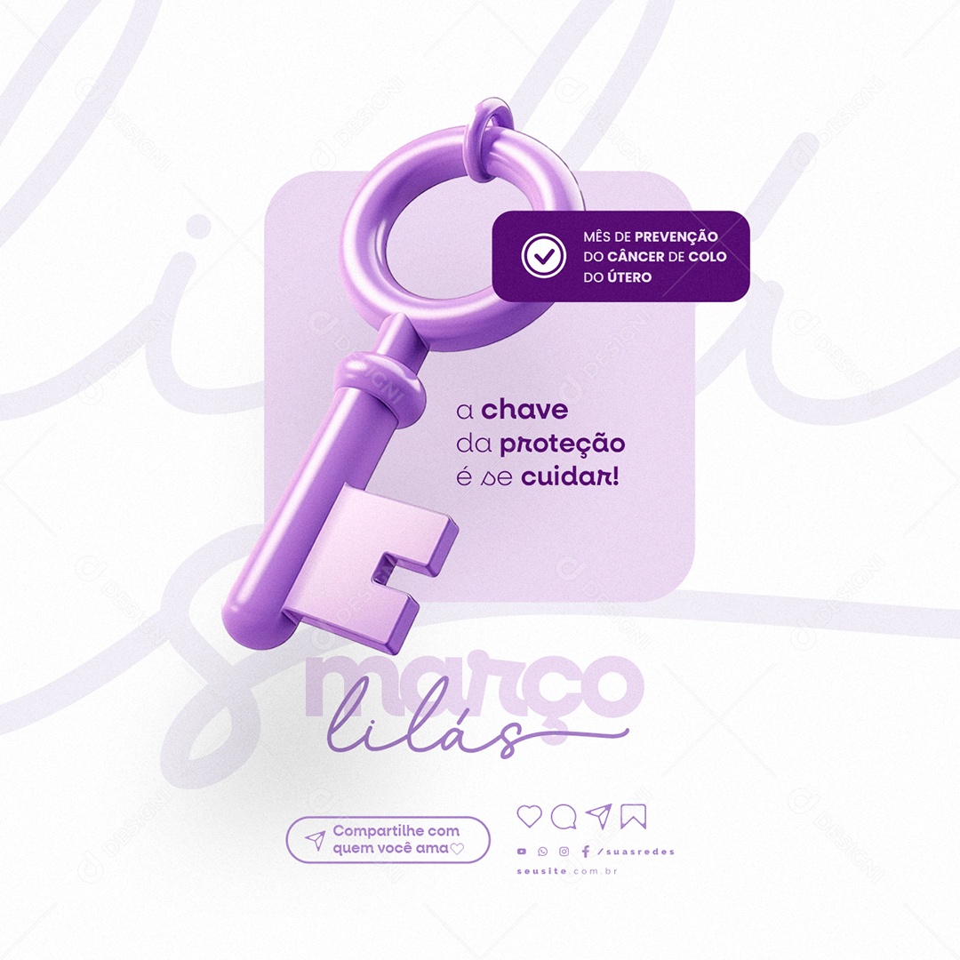 Março Lilás a chave da proteção é se cuidar Social Media PSD Editável