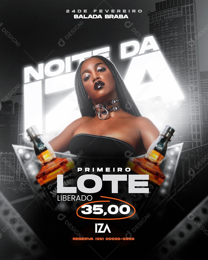 Flyer Noite da Iza Primeiro lote Balada Braba Social Media PSD Editável
