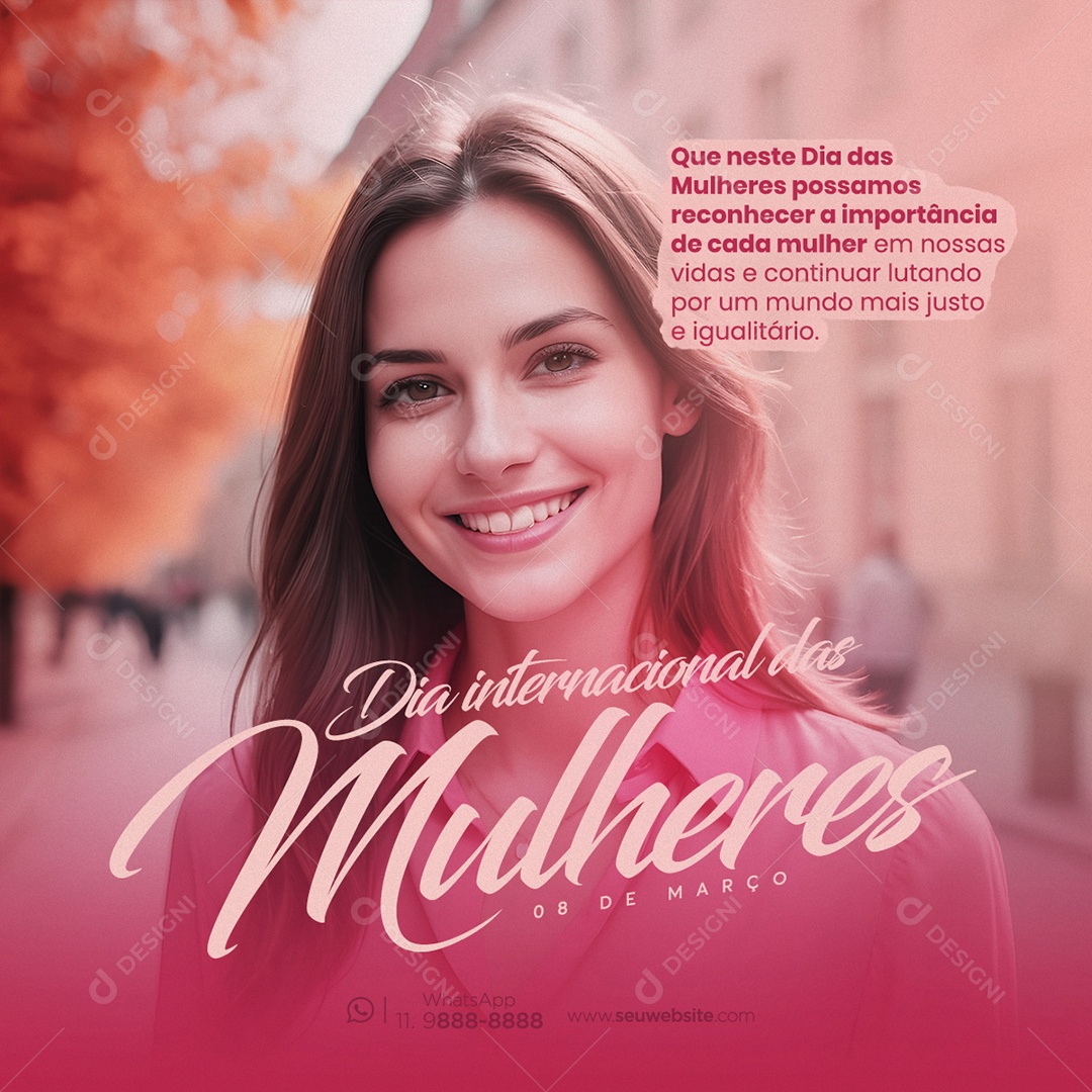 Dia Internacional das Mulheres 8 de Março Possamos Reconhecer a Importância Social Media PSD Editável