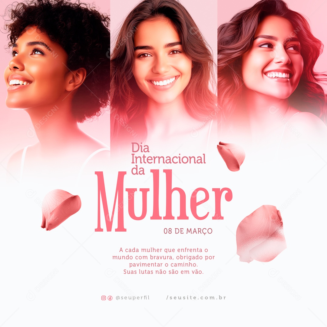 Dia Internacional das Mulheres 8 de Março Enfrenta o Mundo com Bravura Social Media PSD Editável