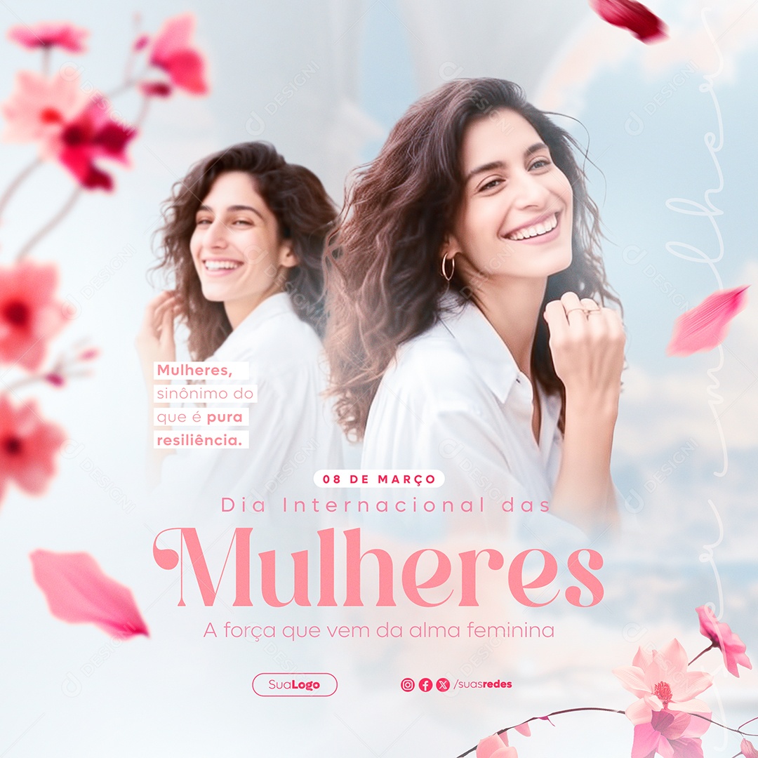 Dia Internacional das Mulheres 8 de Março Sinônimo do que é Pura Resiliência Social Media PSD Editável