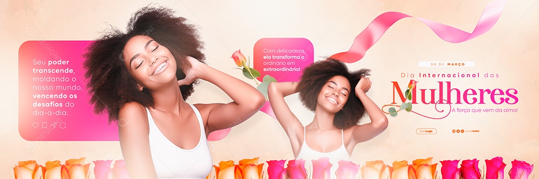 Carrossel Dia Internacional das Mulheres 8 de Março a Força que Vem da Alma Social Media PSD Editável
