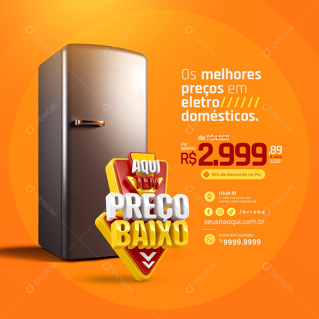 Loja De Eletrodoméstico Aqui tem Preço Baixo Geladeira Os melhores preços Social Media PSD Editável