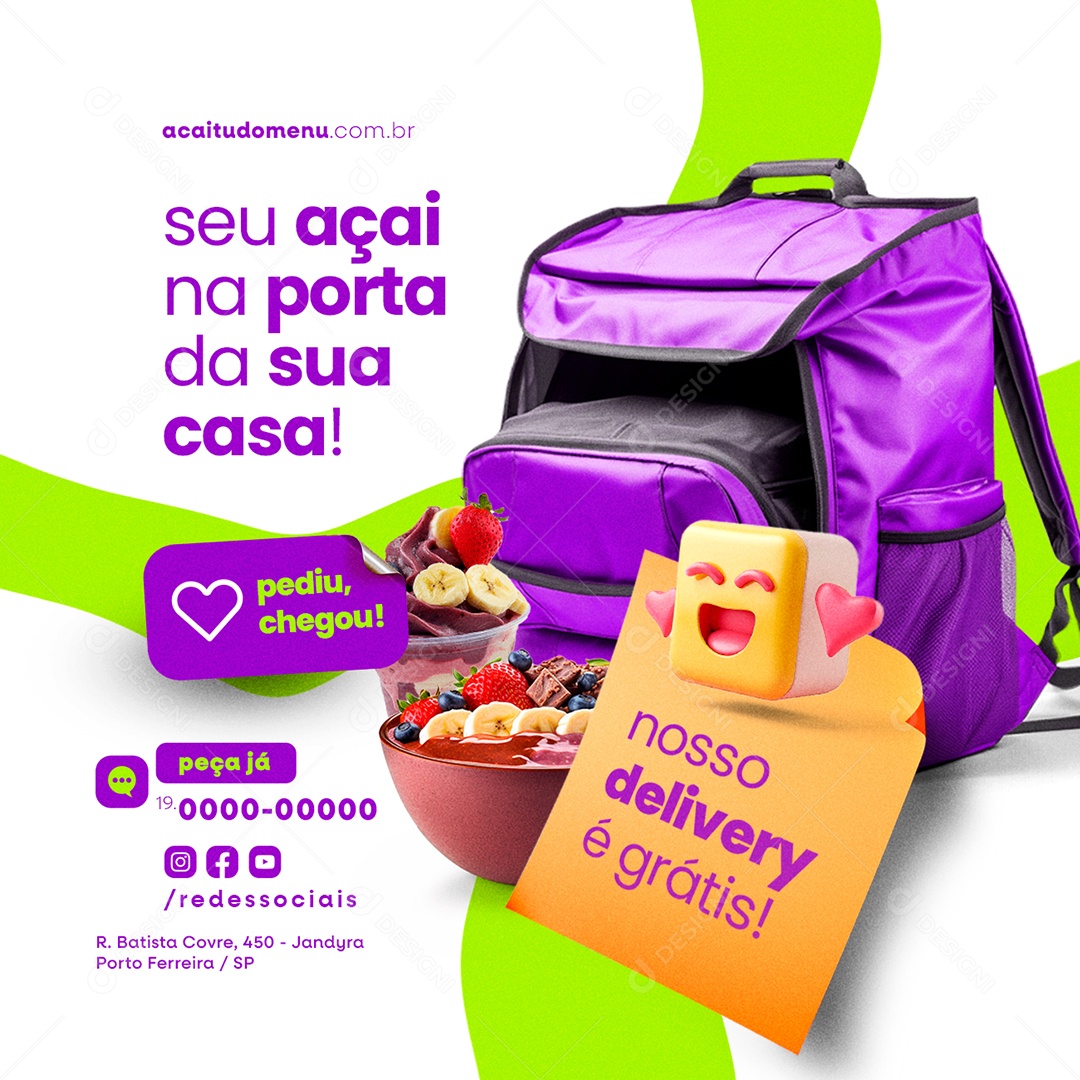 Açaiteria seu açaí na porta da sua casa pediu chegou nosso delivery Social Media PSD Editável