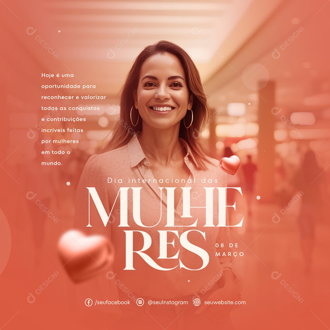 Dia Internacional das Mulheres 8 de Março Hoje é uma Oportunidade para Reconhecer Social Media PSD Editável