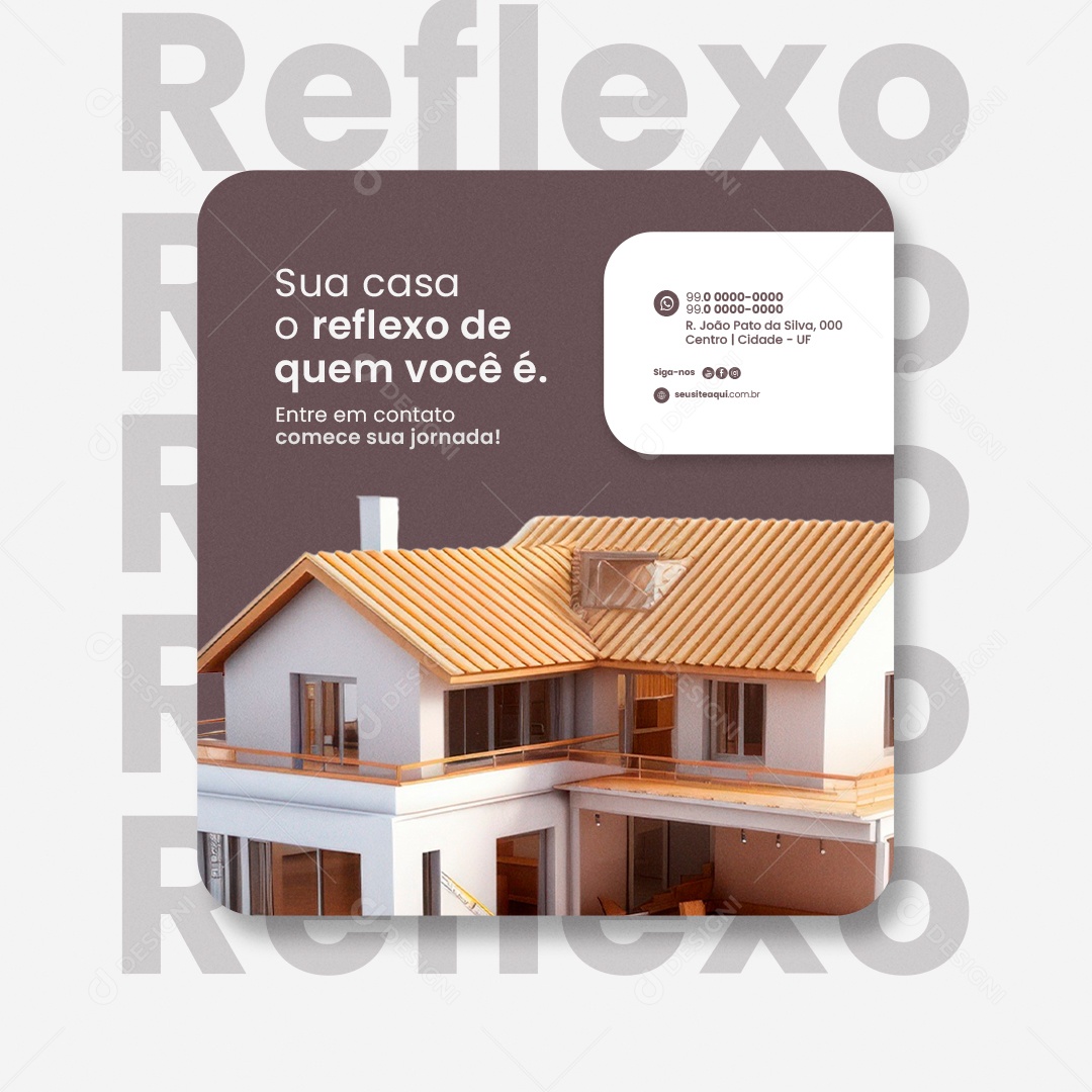 Arquiteto Sua casa o reflexo de quem você é Social Media PSD Editável