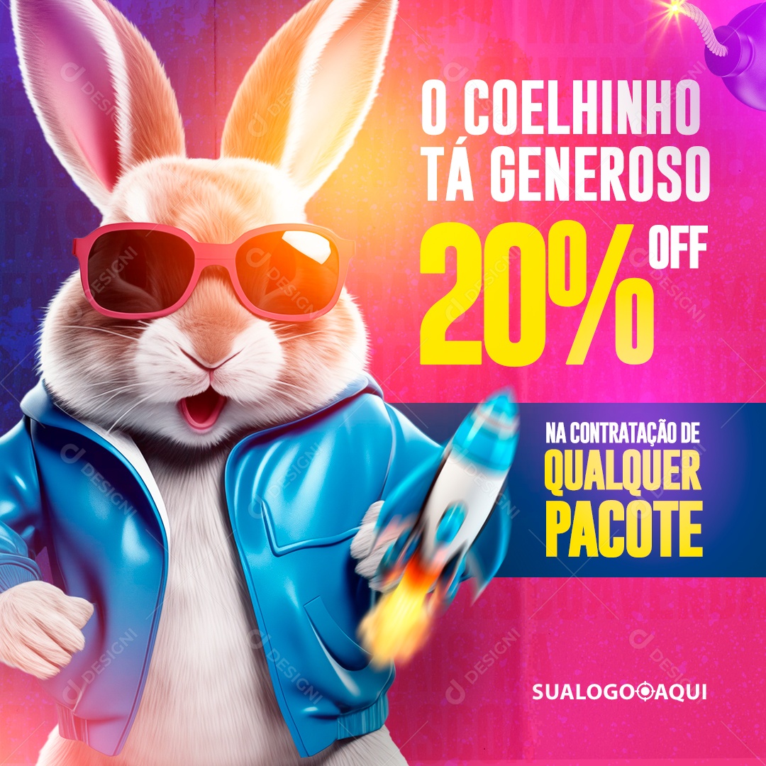 O Coelhinho tá Generoso 20% OFF na Contratação de Qualquer Pacote Social Media PSD Editável