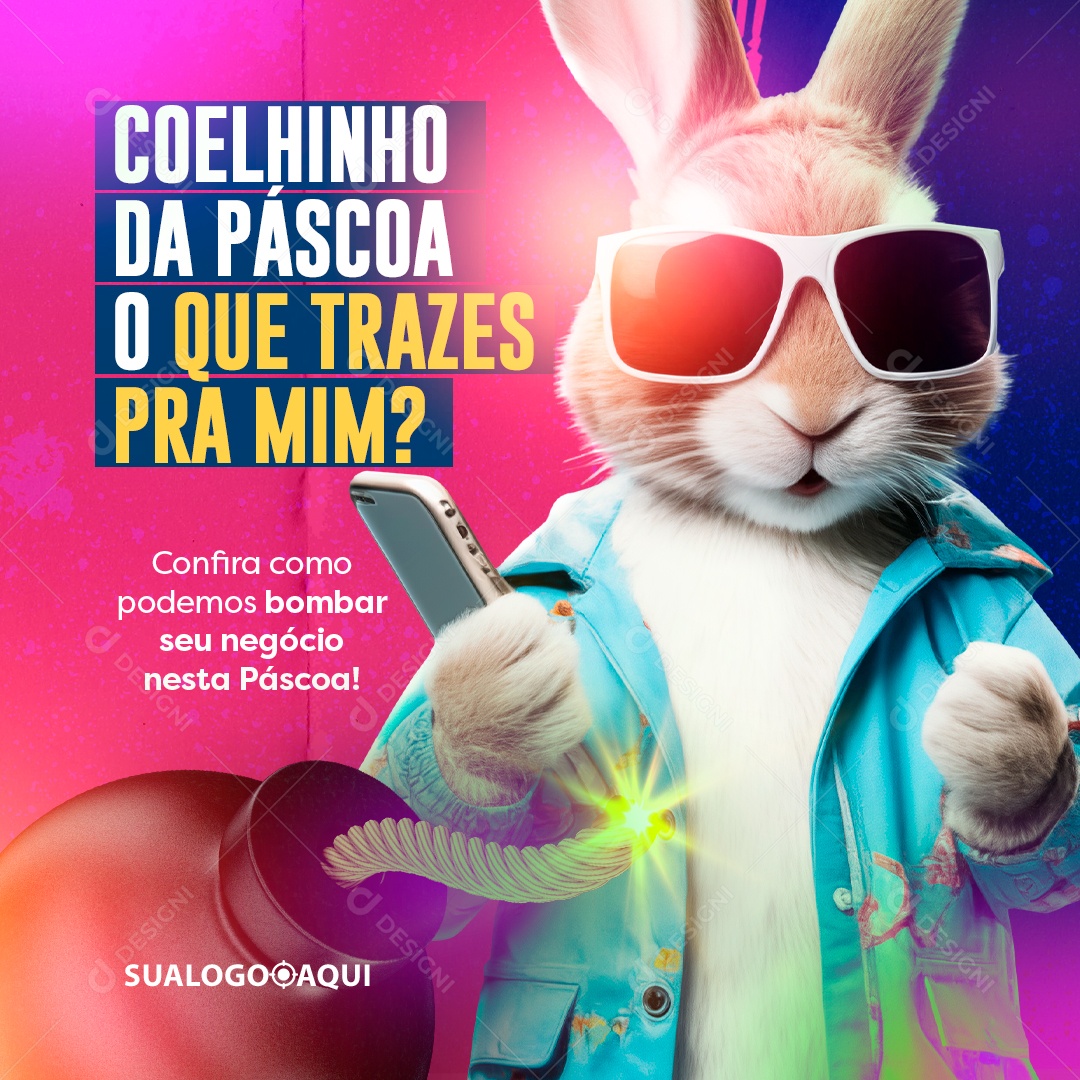 Coelinho da Páscoa o que Trazes pra mim Social Media PSD Editável