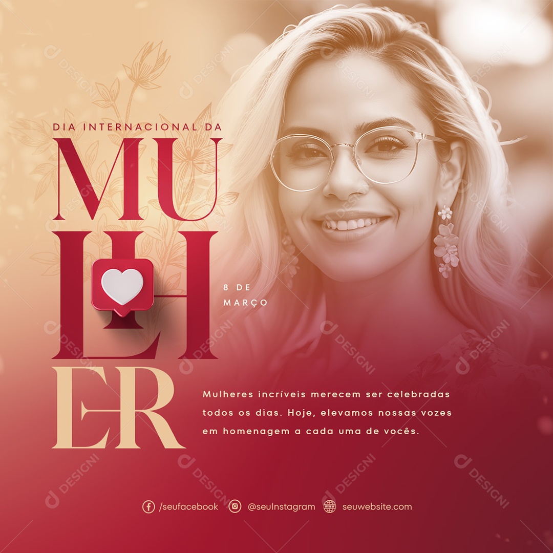 Dia Internacional das Mulheres 8 de Março Homenageamos a Cada uma de Vocês Social Media PSD Editável