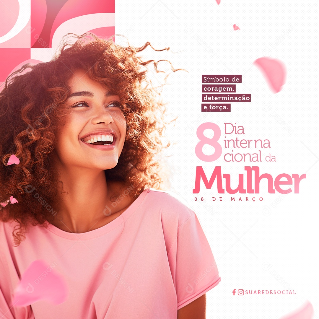 Dia Internacional da Mulher 08 De Março Símbolo de coragem Social Media PSD Editável