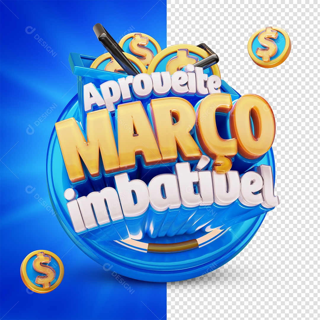 Aproveite Março Imbatível Selo 3D Branco Março e Azul para Composição PSD
