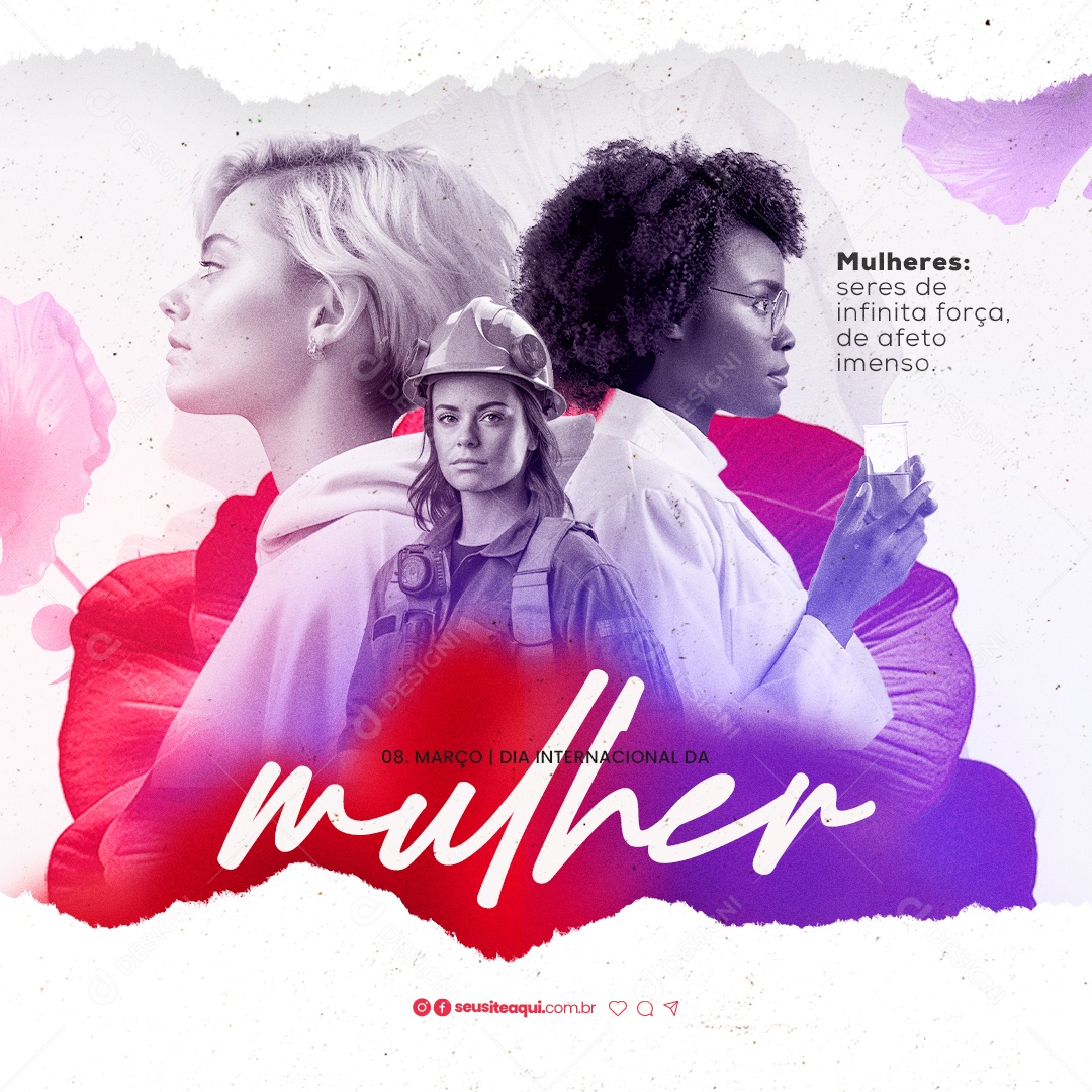 Dia Internacional das Mulheres 8 de Março Seres de Infinita Força de Afeto Imenso Social Media PSD Editável