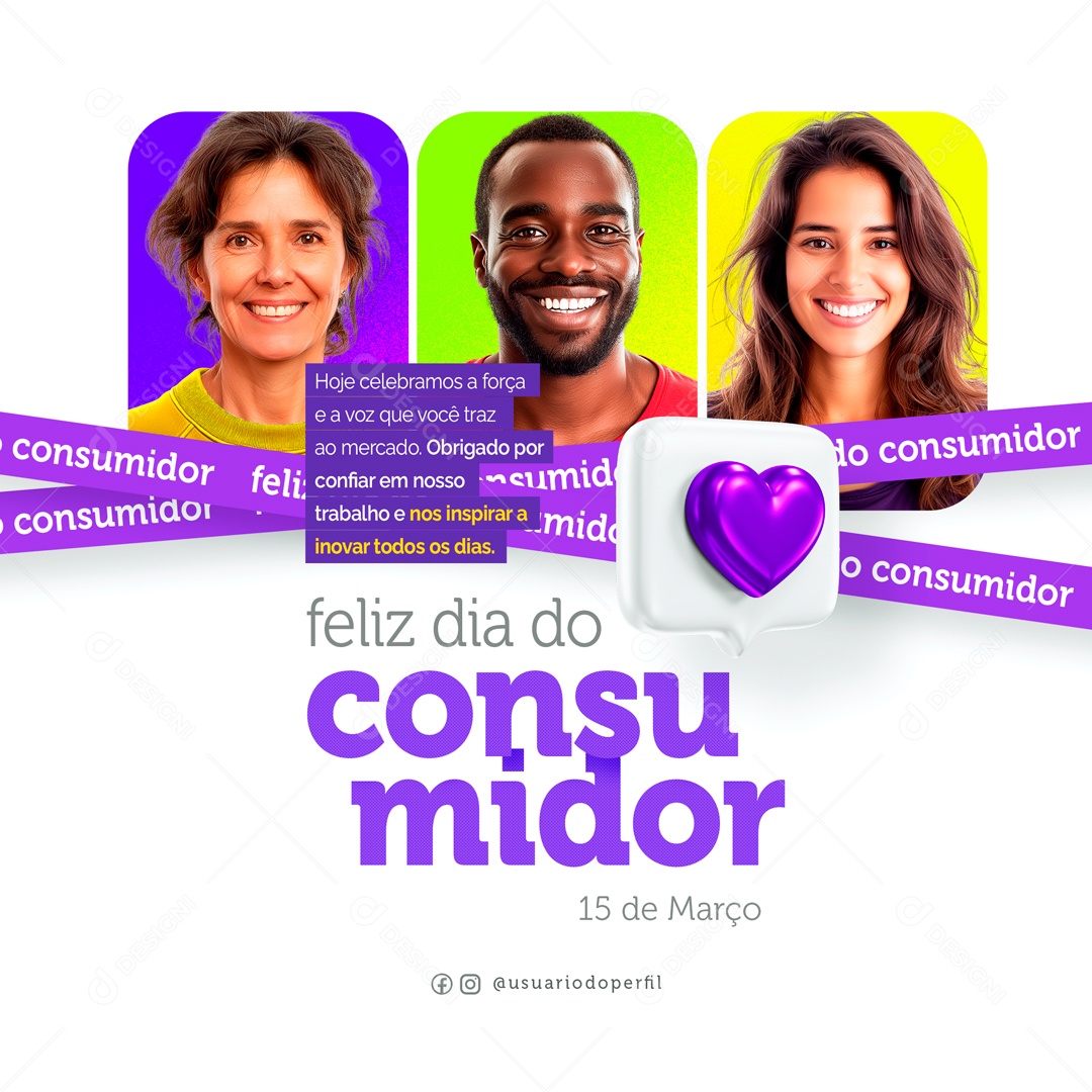 Dia Do Consumidor 15 de Março Hoje Celebramos a Força e a Voz que Você Traz ao Mercado Social Media PSD Editável