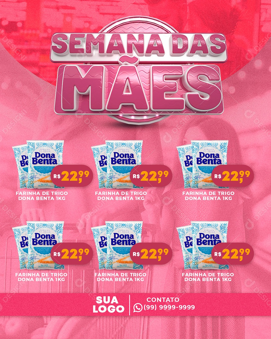 Social Media Semana Das Mães Supermercado Farinha de Trigo Dona Benta PSD Editável
