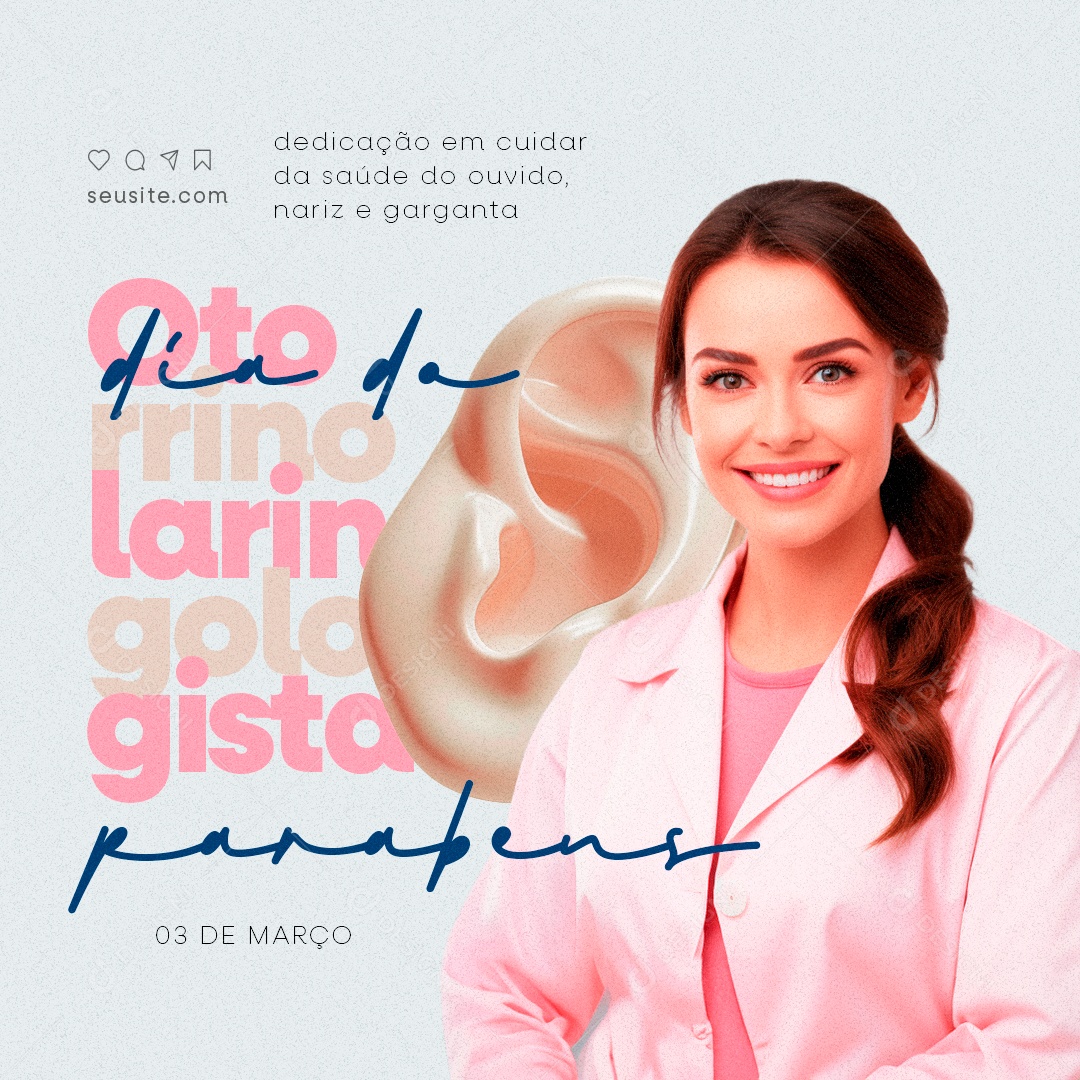 Dia do Otorrinolaringologista 03 de Março parabéns Social Media PSD Editável