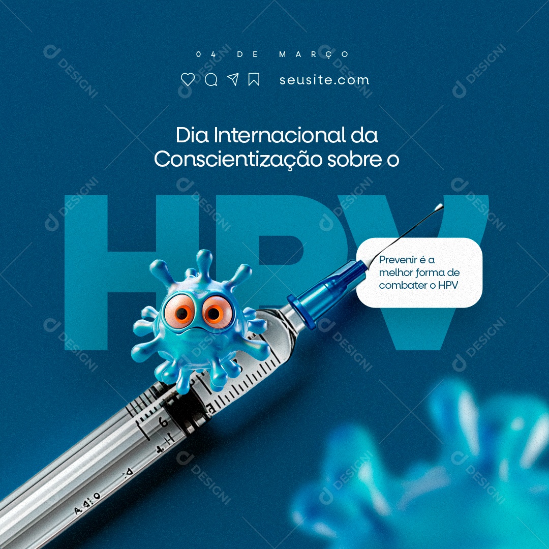 Dia Internacional da Conscientização Sobre o HPV 04 De Março prevenir Social Media PSD Editável