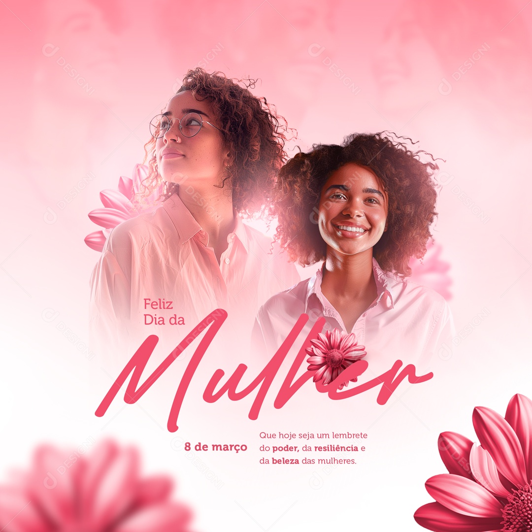Feliz Dia Internacional das Mulheres 8 de Março Social Media PSD Editável