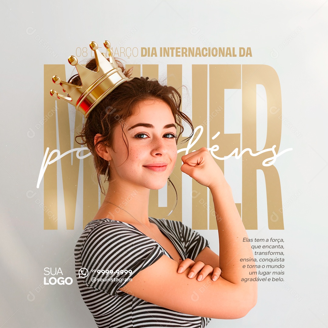 Dia Internacional das Mulheres 8 de Março Elas tem Força que Encanta Social Media PSD Editável