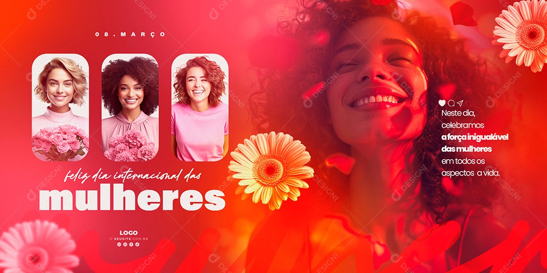 Dia Internacional das Mulheres 8 de Março Celebramos a Força Inigualável Social Media PSD Editável