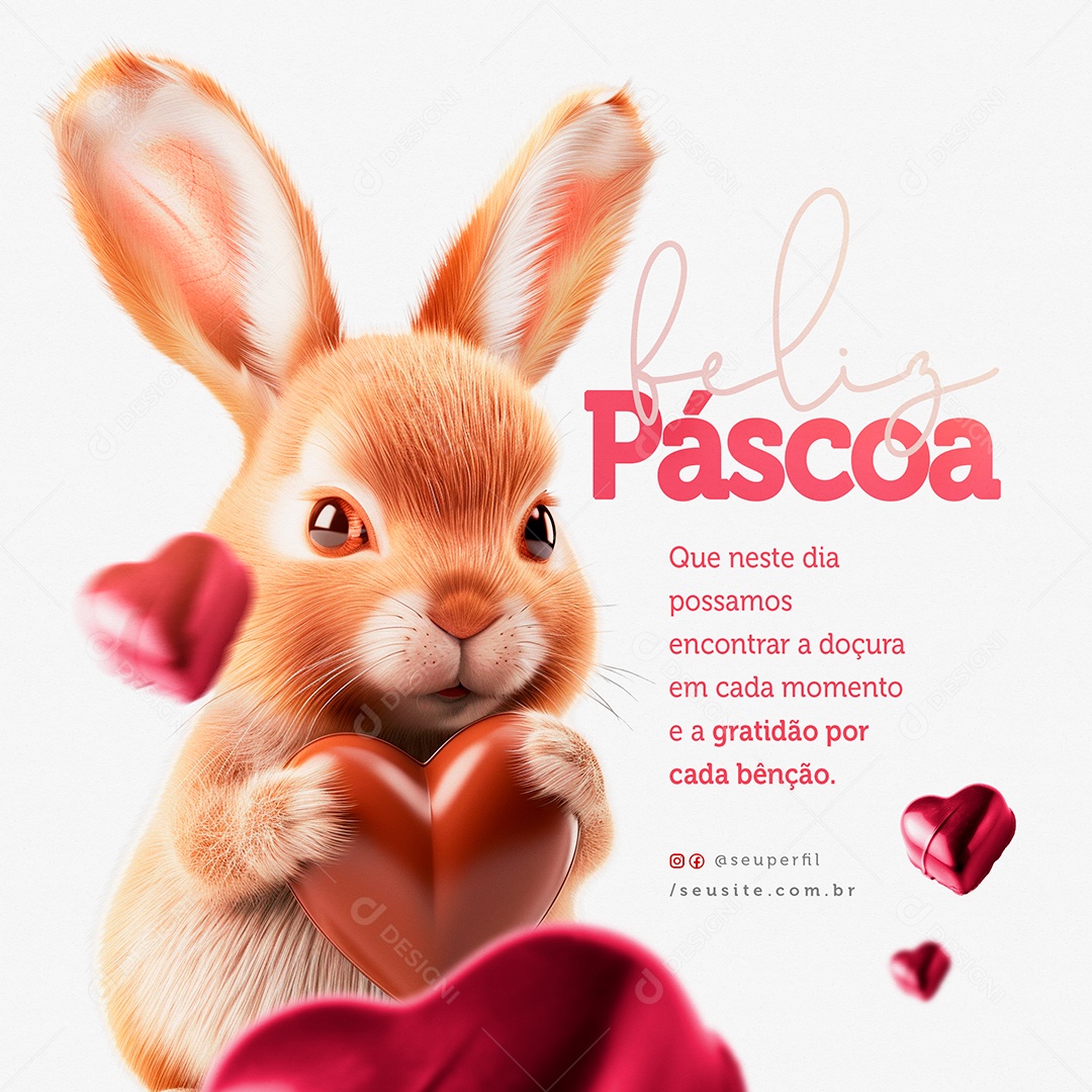 Feliz Páscoa Que neste dia possamos encontrar a doçura Social Media PSD Editável