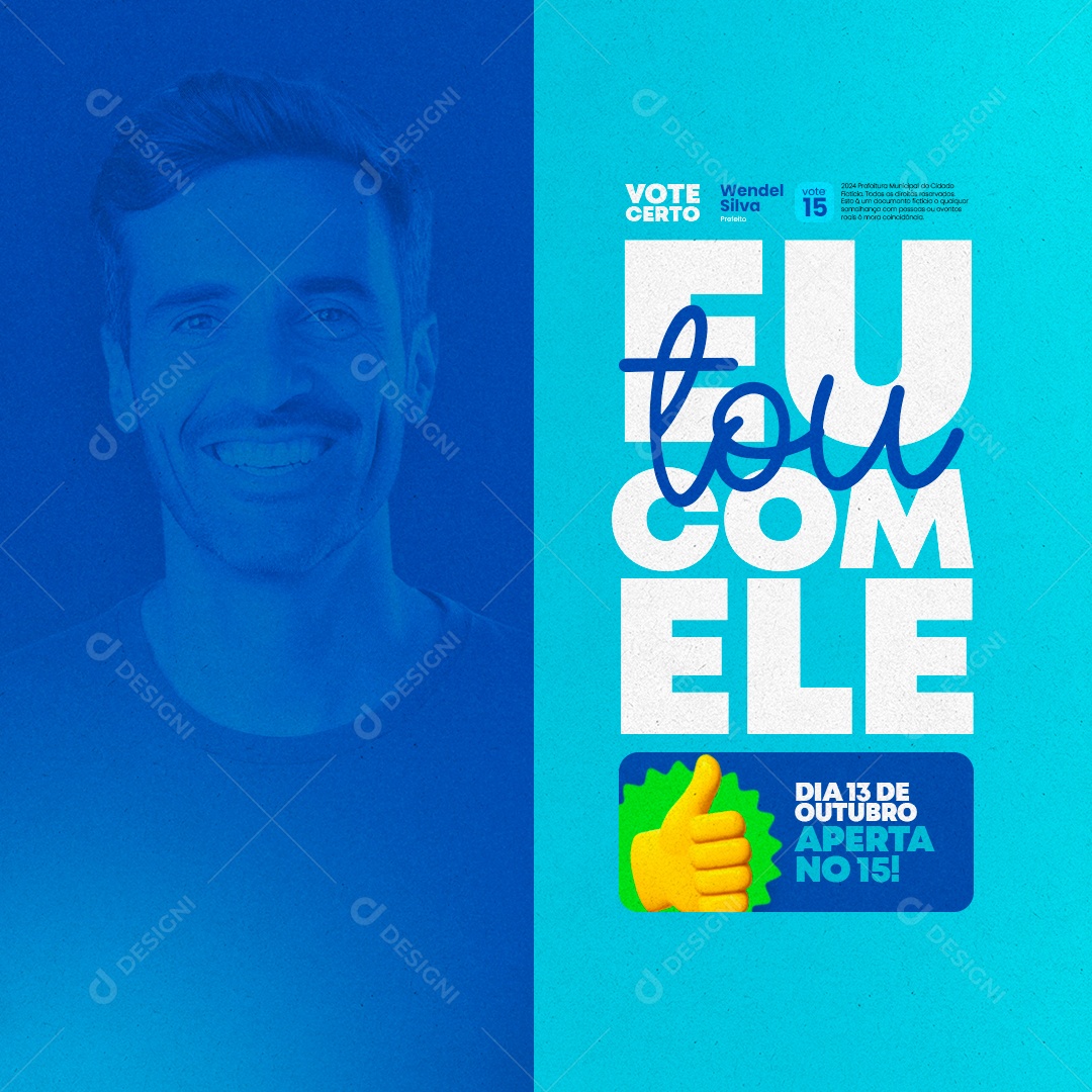 Campanha Política Eu tou com ele Social Media PSD Editável