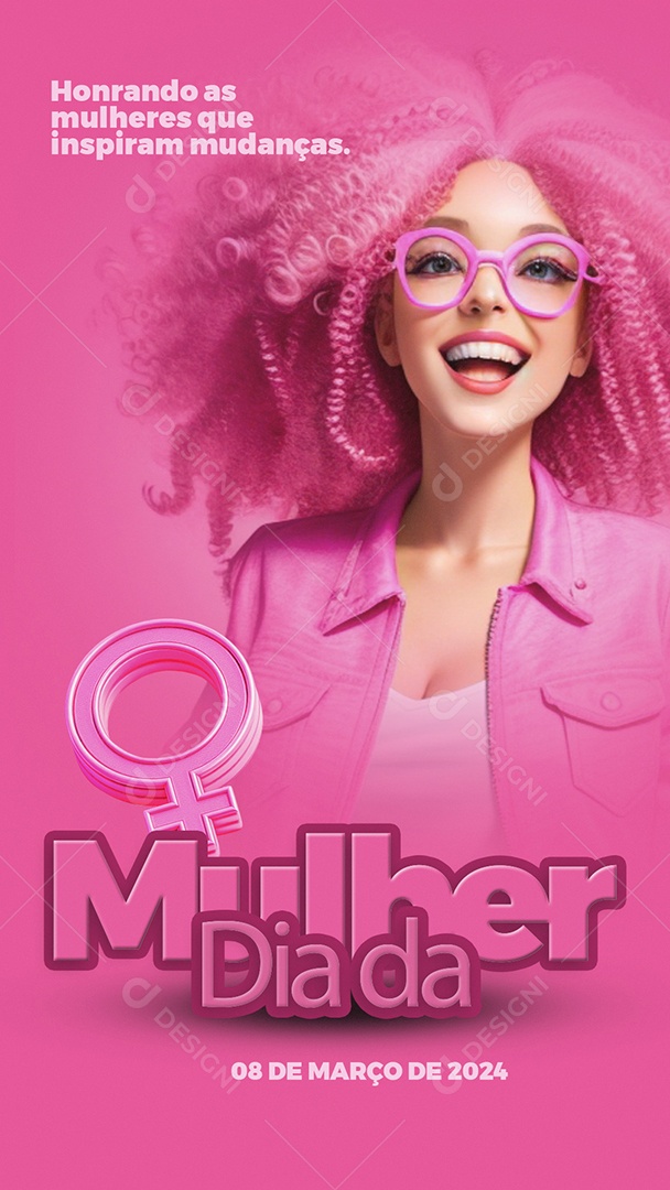 Story Dia Internacional das Mulheres 8 de Março Honrando as que Inspiram Mudanças Social Media PSD Editável