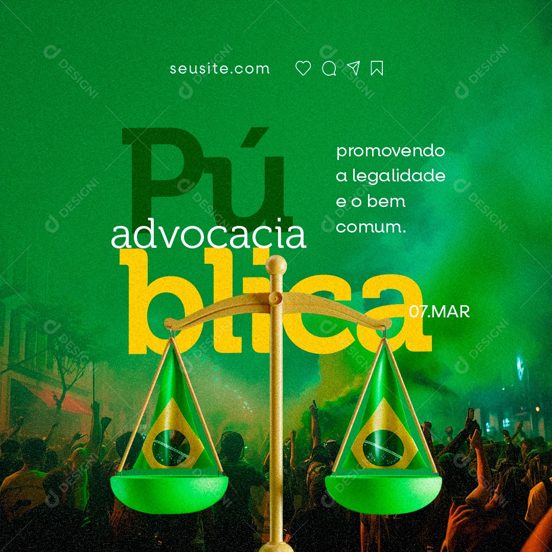 Dia da Advocacia Pública 07 de Março Promovendo a legalidade Social Media PSD Editável