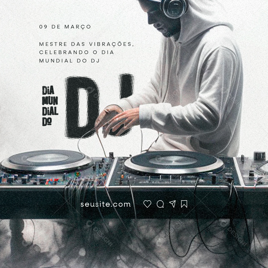 Dia Mundial do DJ 09 de Março Mestres das vibrações Social Media PSD Editável