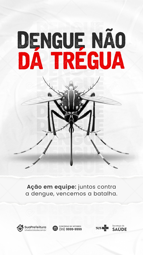 Story Dengue não da Trégua Ação em Equipe Social Media PSD Editável