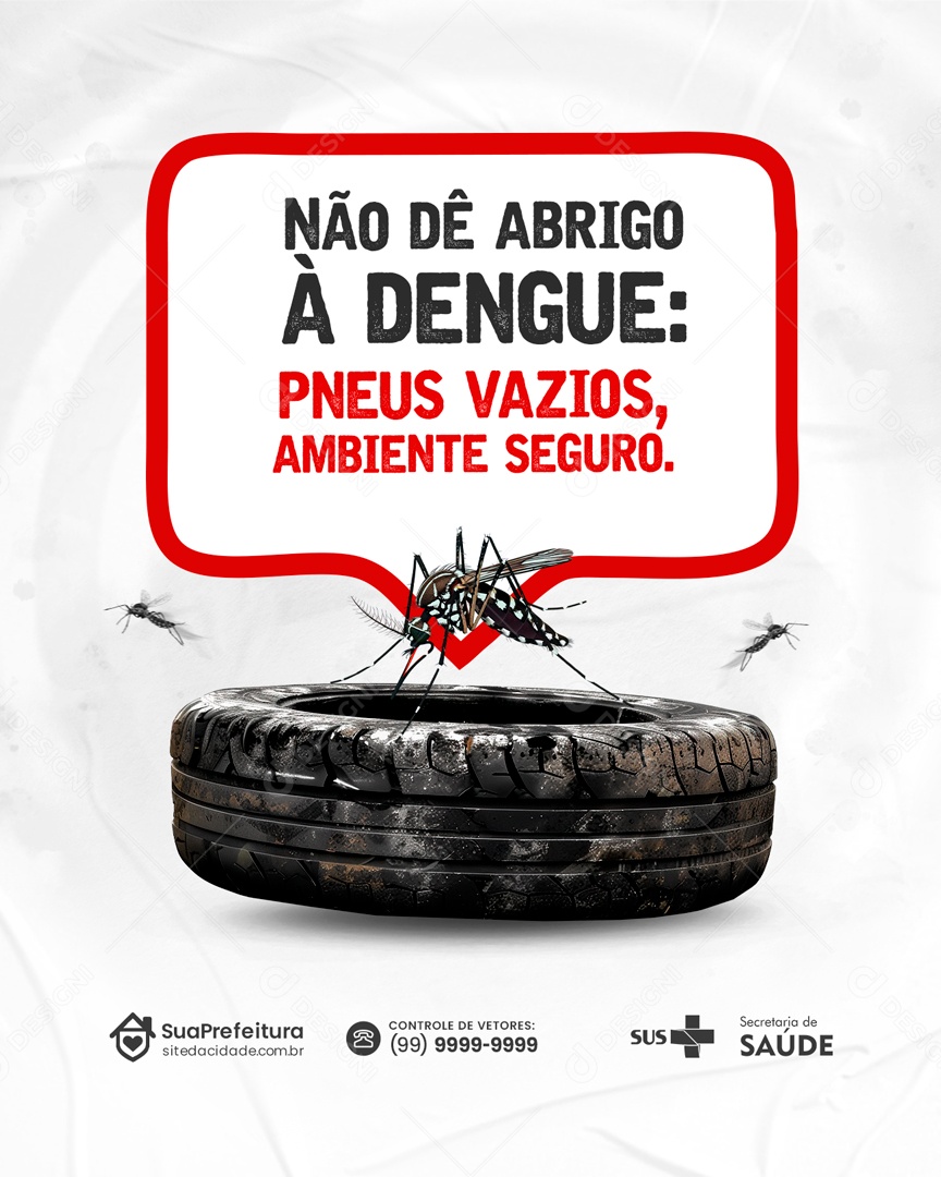 Não de Abrigo a Dengue Pneus Vazios Ambiente Seguro Social Media PSD Editável