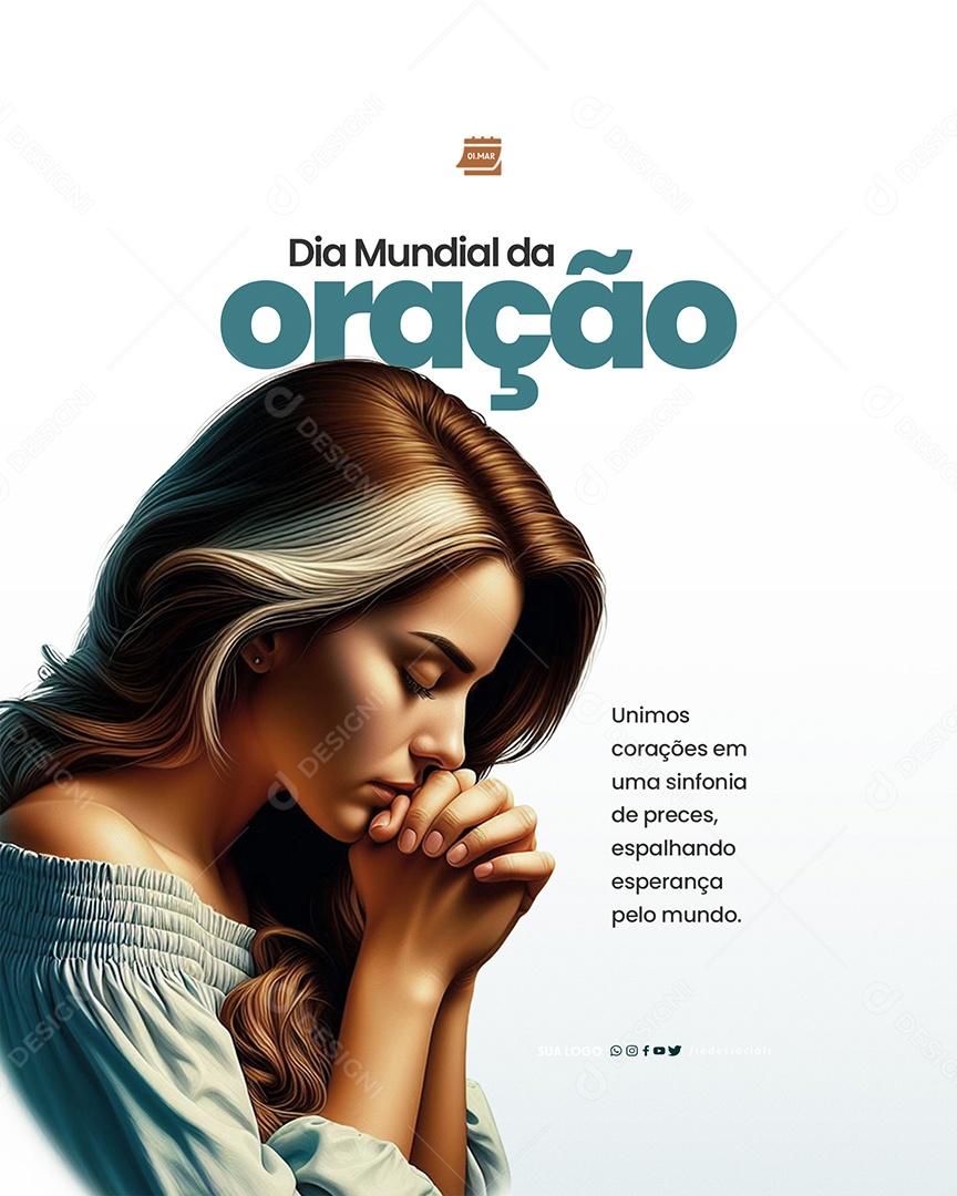 Dia Mundial da Oração 01 de Março Unimos corações Social Media PSD Editável