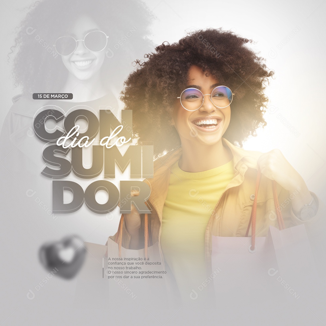 Dia Do Consumidor 15 de Março a nossa Inspiração que Você Deposita Social Media PSD Editável