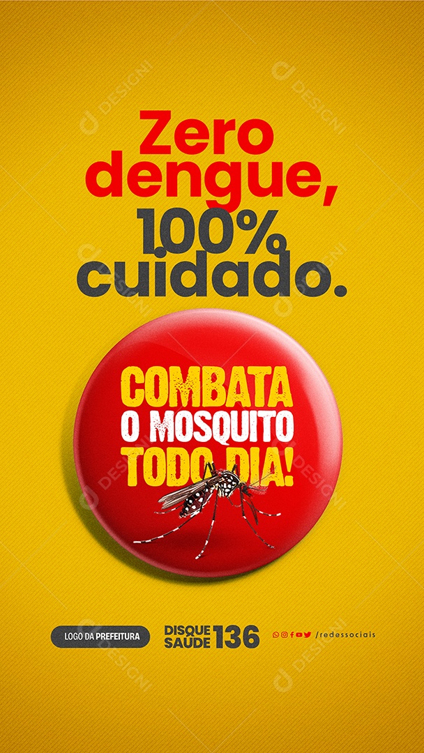Story Prefeitura Dengue Zero dengue 100% cuidado Social Media PSD Editável