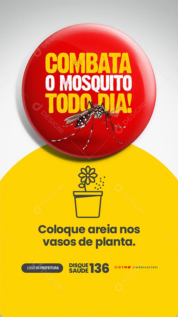 Story Prefeitura Dengue Coloque areia nos vasos de planta Social Media PSD Editável