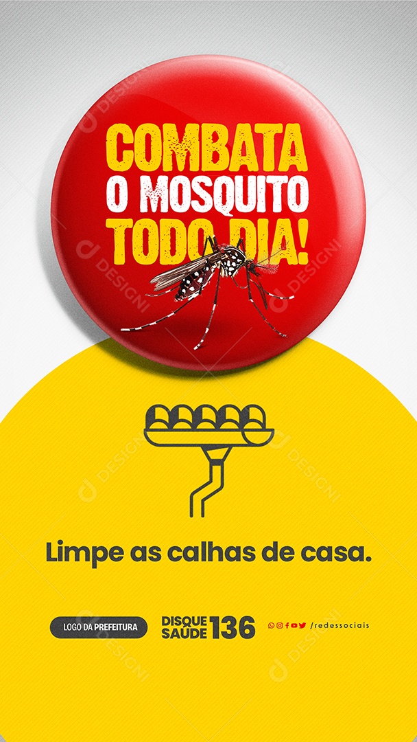 Story Prefeitura Dengue Limpe as calhas de casa Social Media PSD  Editável