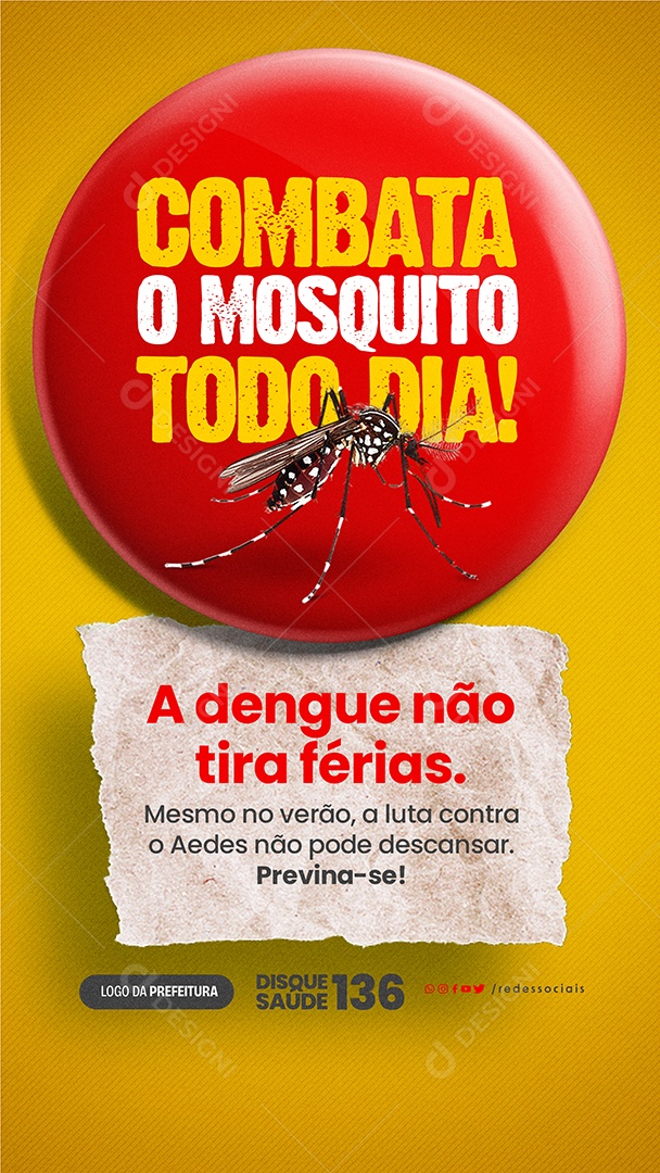Story Prefeitura Dengue Combata o Mosquito todo dia Social Media PSD Editável
